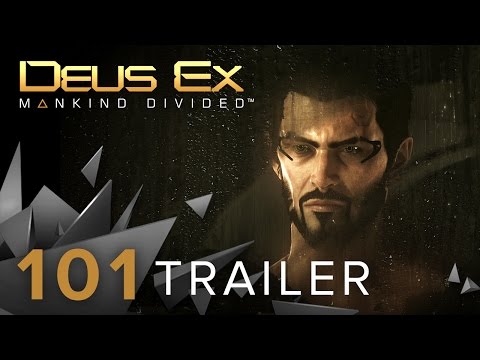 Deus Ex: Mankind Divided | 101 Trailer | PS4