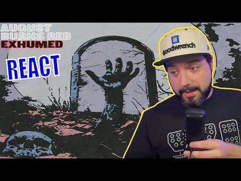 Love Me Some Breakdowns | August Burns Red - Exhumed | REACTION | BDTBD