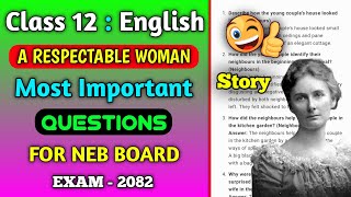 Class 12 English ( Story ) A Respectable Woman Most Important Answer Questions for NEB Board Exam