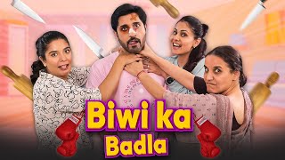 BIWI KA BADLA I Ft. Pooja, Shubhangi, Chhavi and Pracheen I SIT I Comedy Web Series