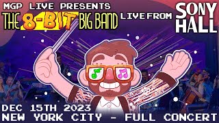 The 8-Bit Big Band *LIVE* at Sony Hall - 12/15/23 Late Set