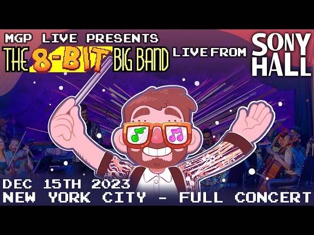 The 8-Bit Big Band *LIVE* at Sony Hall - 12/15/23 Late Set class=