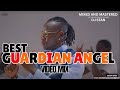 🙏BEST OF GUARDIAN ANGEL MIX 2025 FT KIMYA | NADEKA |  MERCY | ELOHIM _DJ STAN