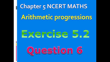 Ex 5.2 Q 6 | Class 10 | Arithmetic progression | NCERT |