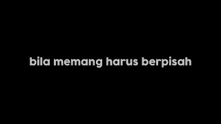 mentahan ccp lirik lagu 30 detik || Lagu bila memang harus berpisah aku akan tetap setia 🎶