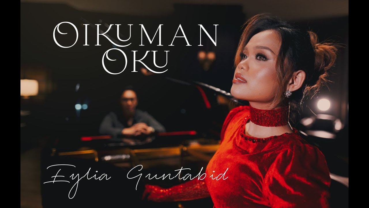 Eylia Guntabid- Oikuman Oku (Official Music Video)