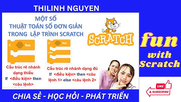 Một Số Thuật Toán Đơn Giản Có Sử Dụng Cấu Trúc Rẽ Nhánh Trong Scratch