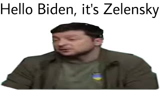 Slav Ukraine 🇺🇦 - Hello Biden, it’s Zelenskyy (meme video)