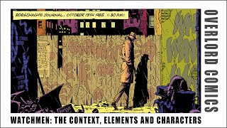 Watchmen: The Context, Elements And Characters