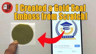 I Created a Gold Seal Emboss from Scratch – No Special Equipment!  Gold Seal Embossing Hack!