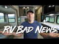 The Bad News Of RVing!