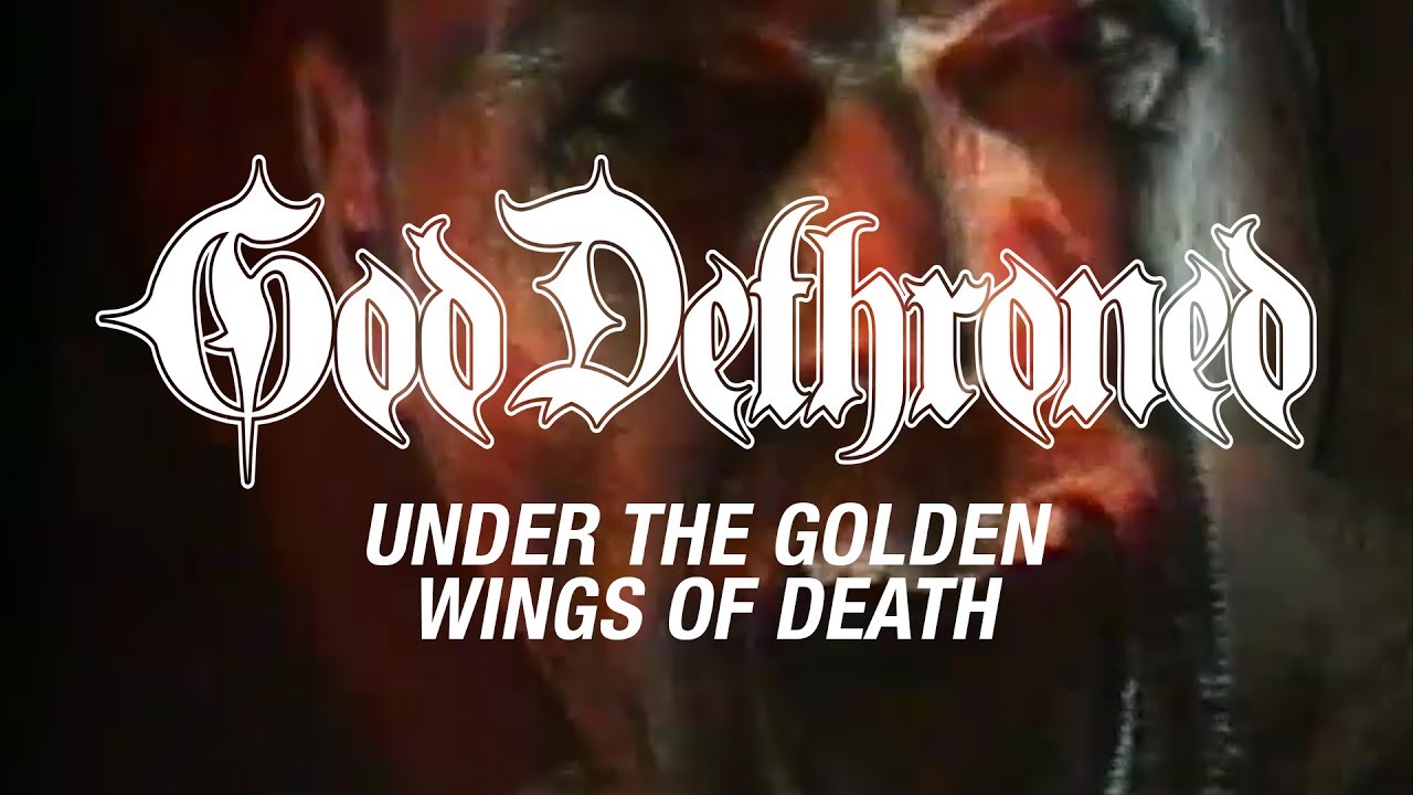 God Dethroned - Under the Golden Wings of Death (OFFICIAL VIDEO)