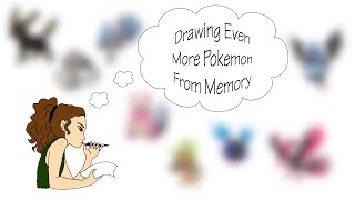 Drawing Even More Pokémon from Memory