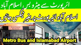Metro Bus from Islamabad Airport||Metro Bus and Islamabad Airport.