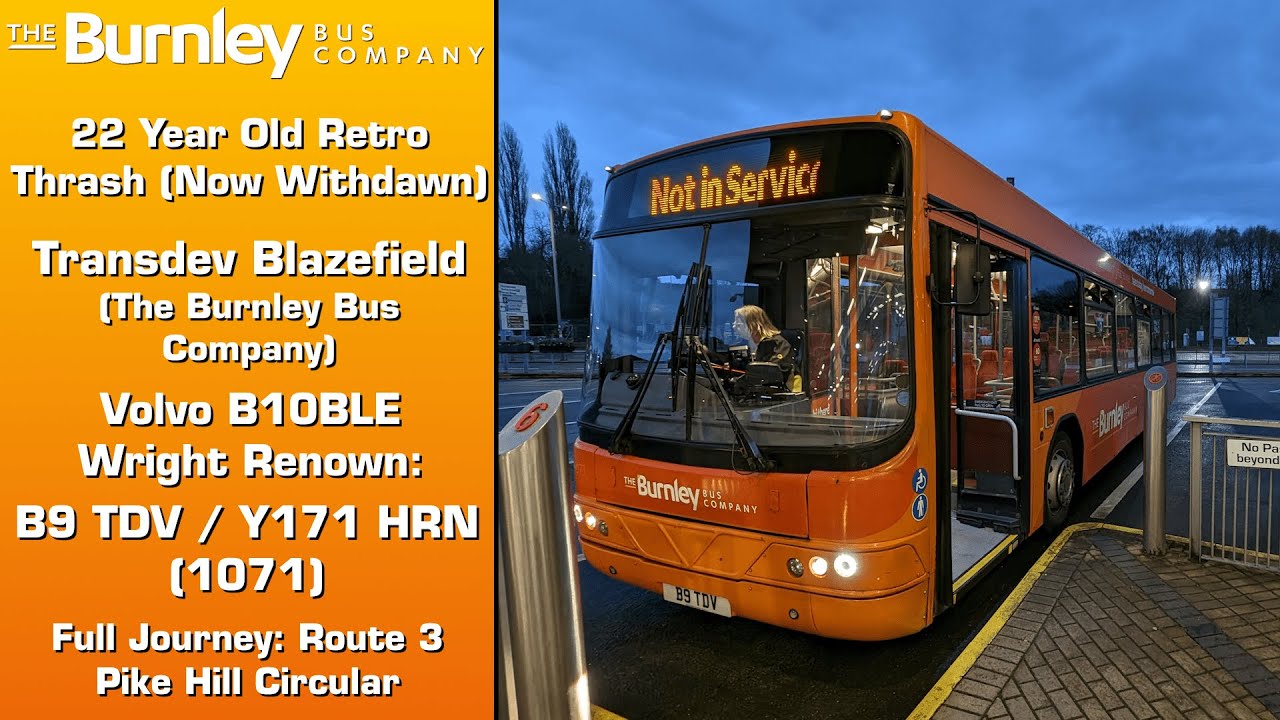 (Now Withdrawn) The Burnley Bus Company B10BLE Wright Renown: B9 TDV