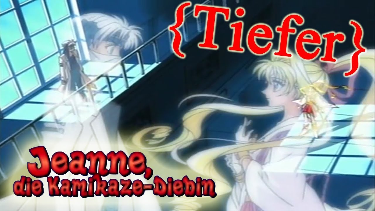 Jeanne Die Kamikaze Diebin Folgen Online Schauen Jeanne die Kamikaze Diebin - [AMV] - Tiefer - YouTube