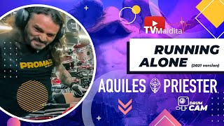 TVMaldita Presents: Aquiles Priester playing Running Alone - Drum Cam 2021 Version