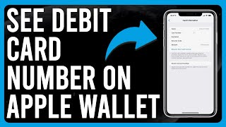 How To See Debit Card Number On Apple Wallet (How To Find Or View Apple Pay Card Numbers)
