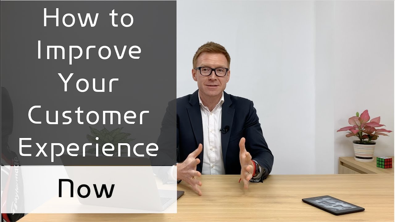 How to Improve Your Customers Experience - YouTube