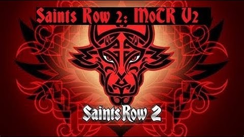 Xbox 360: Saints Row 2 MoTR V1-v2.4 ISO Mods + Download [DISCONTINUED]
