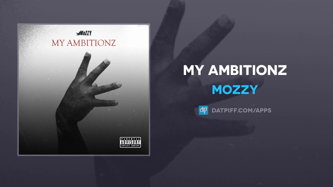 Mozzy - My Ambitionz (AUDIO) - YouTube