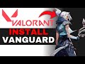 How To Install Vanguard For Valorant (2025 GUIDE)