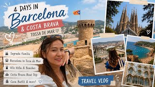 4 DAYS IN BARCELONA & COSTA BRAVA 🇪🇸 | Tossa de Mar, Sagrada Família & Travel Guide