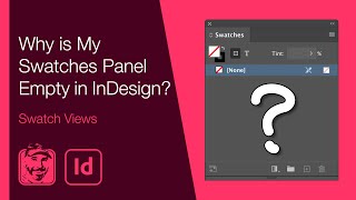 Why is My Swatches Panel Empty in InDesign