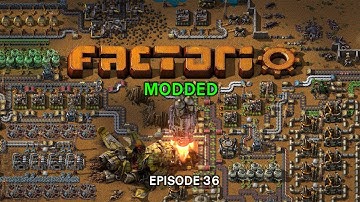 Factorio Episode 36