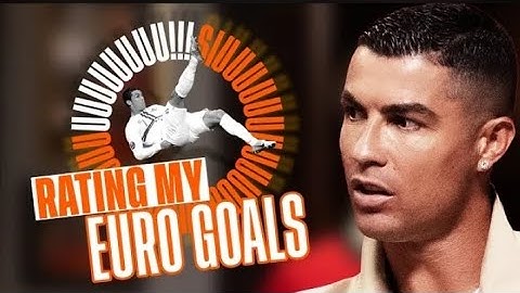 I rate my best Euro goals... with the SIUUUMETER