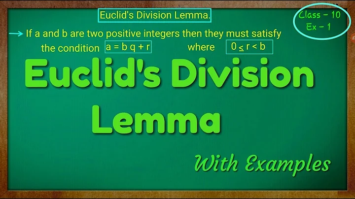 Euclid's Division Lemma Class - 10th