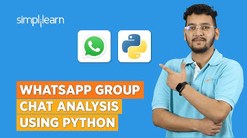 Whatsapp Group Chat Analysis Using Python | Machine Learning Projects 2026 | Simplilearn