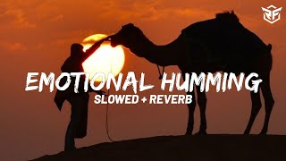 EMOTIONAL HUMMING | EXTENDED VERSION | SLOWED & REVERB | RELAXING NASHEEDS Resimi