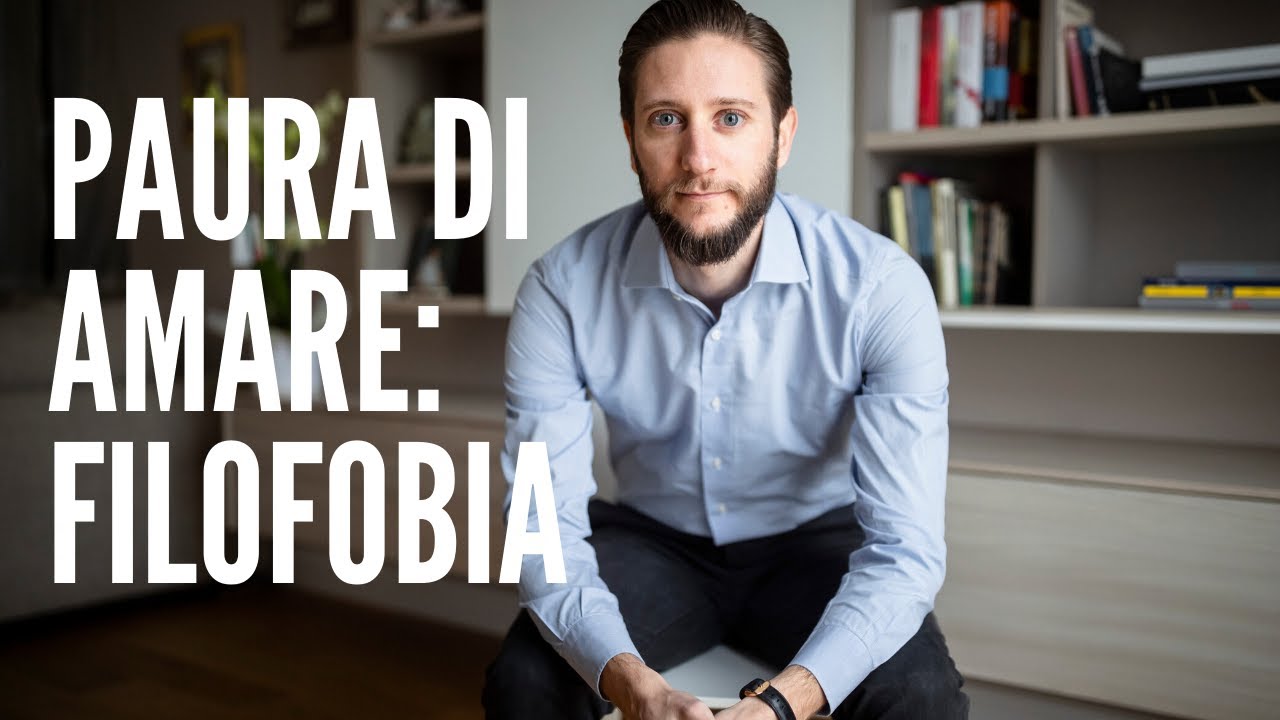 Paura di amare e paura di innamorarsi la filofobia YouTube Paura di amare e paura di innamorarsi la filofobia YouTube