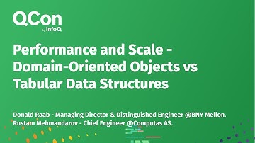 Performance and Scale - Domain-Oriented Objects vs Tabular Data Structures
