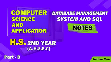 H.S. 2nd Year(A.H.S.E.C.) Database Management System and SQL II Part B II Janibor Mon