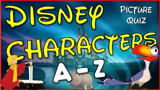 Guess The Disney Characters | A-Z Picture Quiz