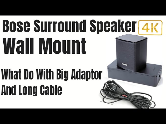 BOSE surround speaker wall mount to hide big adapter WiFi easy steps -