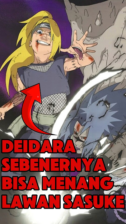 Deidara Harusnya Menang! Ini Alasan Kenapa Sasuke Cuma Beruntung
