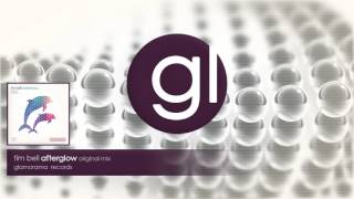 Tim Bell - Afterglow (Original Mix)
