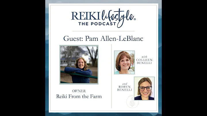 Podcast: Guest Pam Allen-Leblanc | Animal Reiki an...