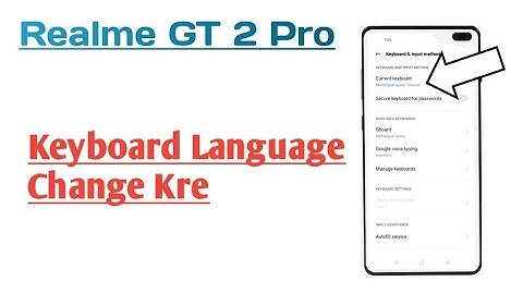 Realme GT 2 Pro || How To Change   Keyboard Language For Typing