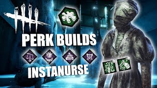 INSTANURSE! | Dead By Daylight THE NURSE PERK BUILDS