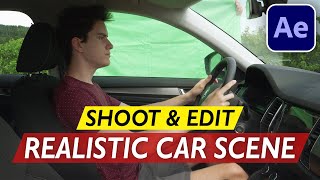 HOW TO SHOOT & EDIT REALISTIC CAR SCENE - After Effects VFX Tutorial