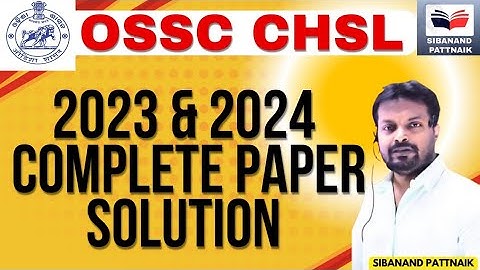 OSSC CHSL SCEW | Complete 💯 Solution of All Previous OSSC CHSL Papers 🔥 | OSSC CHSL 2025 | OSSC CHSL