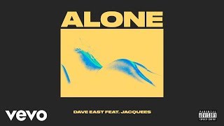 Dave East - Alone (feat. Jaquees) [Official Audio]