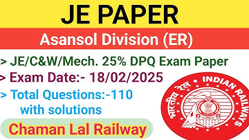 Asansol division (ER) 18/02/2025 JE Paper solution @ChamanLalRailway #tech #je #ame #awm #railway