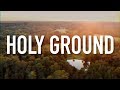 Holy ground  lyric austin french