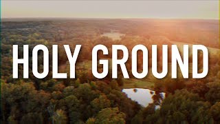 Holy Ground - [Lyric Video] Austin French