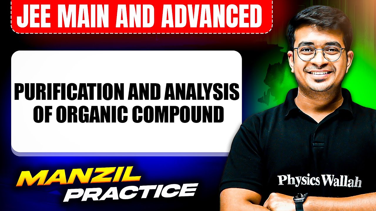 Purification & Analysis of Organic Compound - PYQ's Video Solution ...